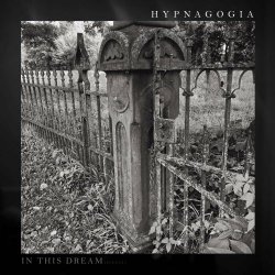 Hypnagogia - In This Dream (2023) [Single]