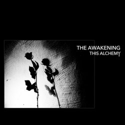 The Awakening - This Alchemy (2021)