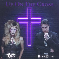 Corlyx - Up On The Cross (feat. BlutEngel) (2024) [Single]