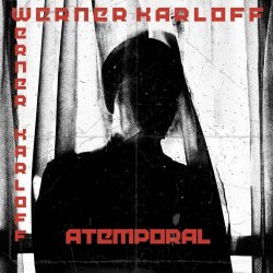Werner Karloff - Atemporal (2022) [EP]