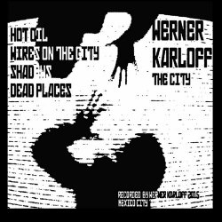 Werner Karloff - The City (2015) [EP]