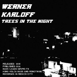 Werner Karloff - Trees In The Night (2015) [EP]