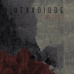 Hexadiode - Metaxy (2019)