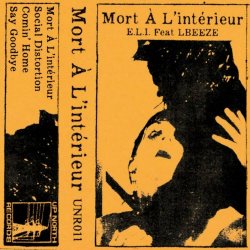 E.L.I. & LBEEZE - Mort À L'intérieur (2024) [EP]