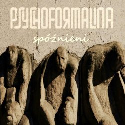 Psychoformalina - Spóźnieni (2024) [EP]