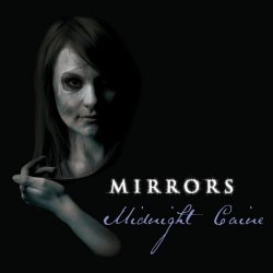 Midnight Caine - Mirrors (2012)