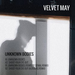 Velvet May - Unknown Bodies (2019) [EP]