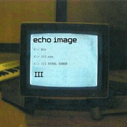 Echo Image - III (2024) [EP Remastered]