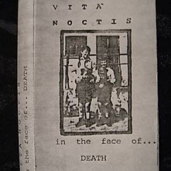 Vita Noctis - In The Face Of ... Death (1984)