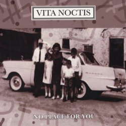 Vita Noctis - No Place For You (2015)