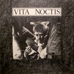 Vita Noctis - Vita Noctis (1986) [EP]