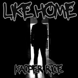 Kacper Rice - Like Home (2024) [Single]