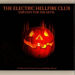 The Electric Hellfire Club - Empathy For The Devil (2000) [2CD]