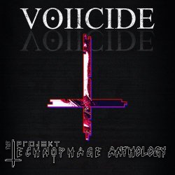 Voiicide - The Projekt Technophage Anthology (2021)