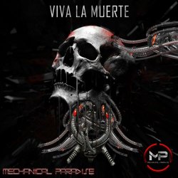 Mechanical Paradise - Viva La Muerte (2023) [EP]