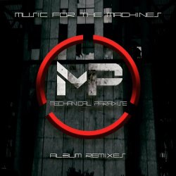 Mechanical Paradise - Music For The Machines (Remixes) (2021) [EP]