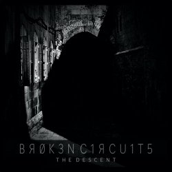 Broken Circuits - The Descent (2021) [Single]