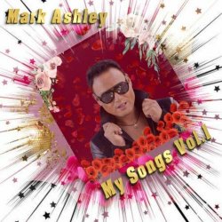 Mark Ashley - My Songs Vol. 1 (2024)