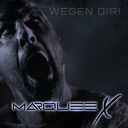 Marquee X - Wegen Dir (2024) [Single]