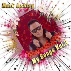 Mark Ashley - My Songs Vol. 3 (2024)