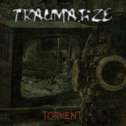 Traumatize - Torment (2011)