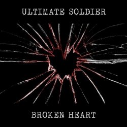 Ultimate Soldier - Broken Heart (2024) [EP]