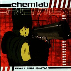 Chemlab - East Side Militia (1999) [Remastered]