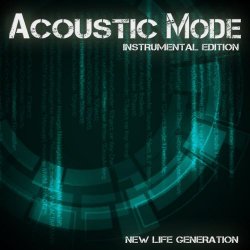 New Life Generation - Acoustic Mode (Instrumental Edition) (2020)