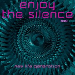 New Life Generation - Enjoy The Silence 2024 (2024) [EP]
