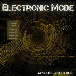 New Life Generation - Electronic Mode (A Personal Cover Tribute To Depeche Mode) (2021)