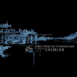 VA - Songs From The Hydrogen Bar: A Tribute To Chemlab (2007)