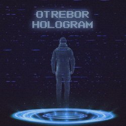 Otrebor - Hologram (2024) [EP]