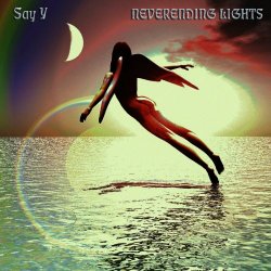 Say Y - Neverending Lights (2023) [Remastered]