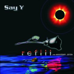 Say Y - Refill (20th Anniversary Edition) (2023)