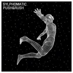 Sylphomatic - Push & Rush (2023) [EP]