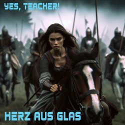 Yes Teacher! - Herz Aus Glas (2024) [Single]