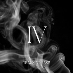 Trauma Phase - IV (2024) [EP]