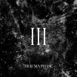 Trauma Phase - III (2023) [EP]