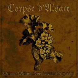 Corpse d'Alsace - Ortenau Misanthropy / Deutscher Herbst (2024)