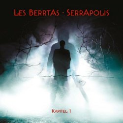 Les Berrtas - Serrapolis (Kapitel 1) (2019) [EP]