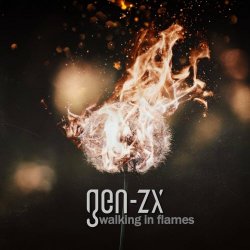 Gen-ZX - Walking In Flames (2021) [EP]