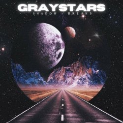 Graystars - Shadow Breaks (2022)