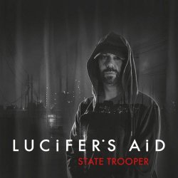 Lucifer's Aid - State Trooper (2024) [EP]