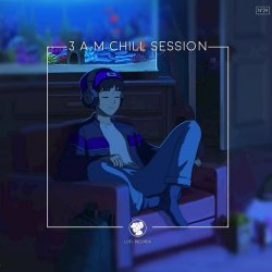 VA - 3 A.M. Chill Session (2024)