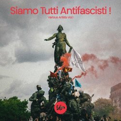 VA - Siamo Tutti Antifascisti Vol. I (2024)