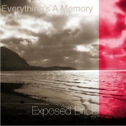 Exposed Brick - Everything's A Memory (2020) [EP]