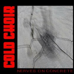 Cold Choir - Nerves On Concrete (2024) [Single]