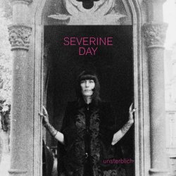 Severine Day - Unsterblich (2022) [EP]