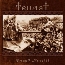 Truart - Drumfolk Attack!! (2005)