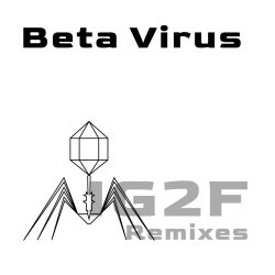 Beta Virus - IG2F Remixes (2021) [Single]